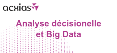 https://www.acxias.com/wp-content/uploads/2023/12/Analyse-decisionnelle-et-Big-data.png