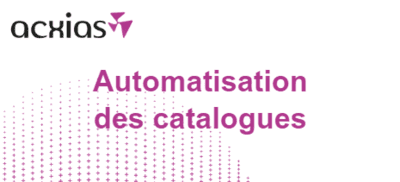 https://www.acxias.com/wp-content/uploads/2023/12/Automatisation-des-catalogues.png